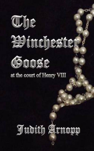 Cover for Judith Arnopp · The Winchester Goose (Paperback Book) (2019)