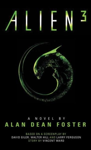 Cover for Alan Dean Foster · Alien 3: The Official Movie Novelization (Paperback Book) (2014)
