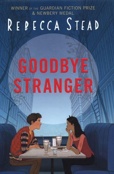 Cover for Rebecca Stead · Goodbye Stranger (Hardcover Book) (2015)