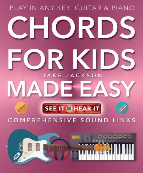 Cover for Jake Jackson · Chords for Kids Made Easy: Comprehensive Sound Links - Music Made Easy (Paperback Book) [New edition] (2016)