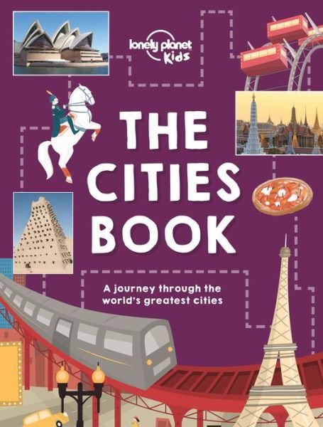 The Cities Book - Tom Woolley - Books - Lonely Planet Global Limited - 9781786570192 - September 20, 2016