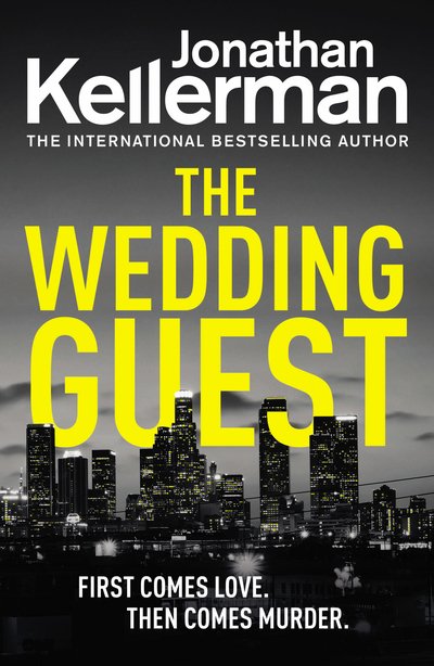 Cover for Jonathan Kellerman · The Wedding Guest: (Alex Delaware 34) An Unputdownable Murder Mystery from the Internationally Bestselling Master of Suspense - Alex Delaware (Paperback Book) (2019)