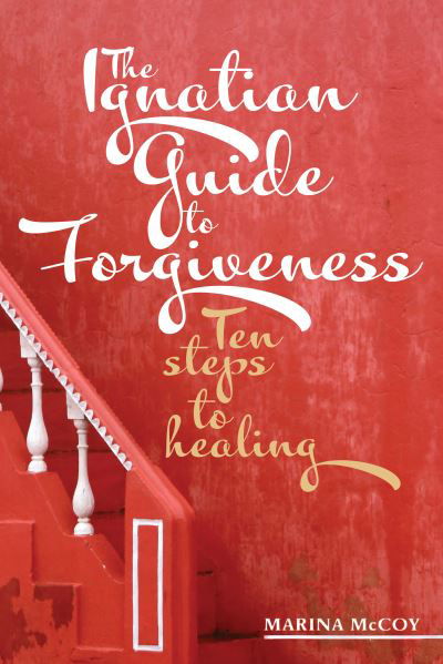 Cover for M Berzins McCoy · The Ignatian Guide to Forgiveness (Paperback Book) (2022)