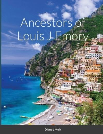 Cover for Diana Muir · Ancestors of Louis J Emory (Paperback Book) (2021)