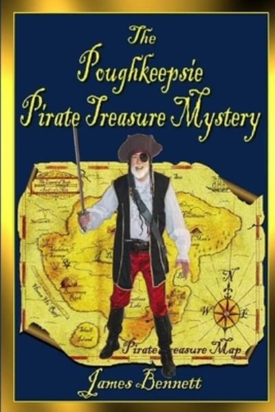 Cover for James Bennett · The Poughkeepsie Pirate Treasure Mystery (Paperback Bog) (2021)
