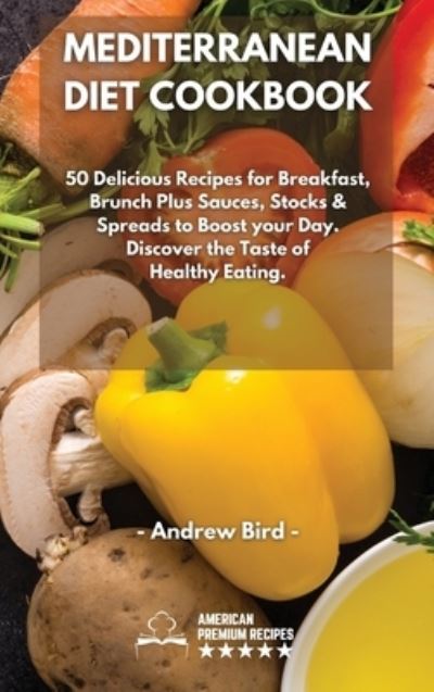 Cover for Andrew Bird · Mediterranean Diet Cookbook (Hardcover Book) (2021)