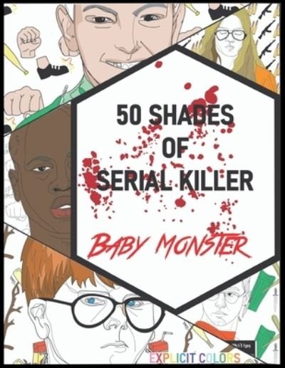 Cover for Explicit Colors · 50 Shades of Serial Killer-Baby Monster (Pocketbok) (2021)