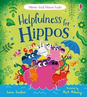 Cover for Zanna Davidson · Helpfulness for Hippos: A kindness and empathy book for children - Good Behaviour Guides (Hardcover bog) (2023)