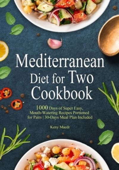 Cover for Keny Maedr · Mediterranean Diet Cookbook for Two (Pocketbok) (2021)