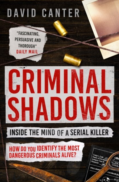 Cover for David Canter · Criminal Shadows: Inside the Mind of a Serial Killer (Paperback Book) (2023)