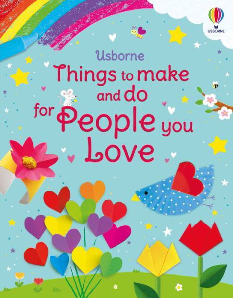 Things to Make and Do for People You Love - Things to make and do - Kate Nolan - Libros - Usborne Publishing Ltd - 9781805312192 - 4 de enero de 2024