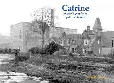 Cover for John Hume · Catrine in photographs by John R. Hume (Paperback Book) (2021)