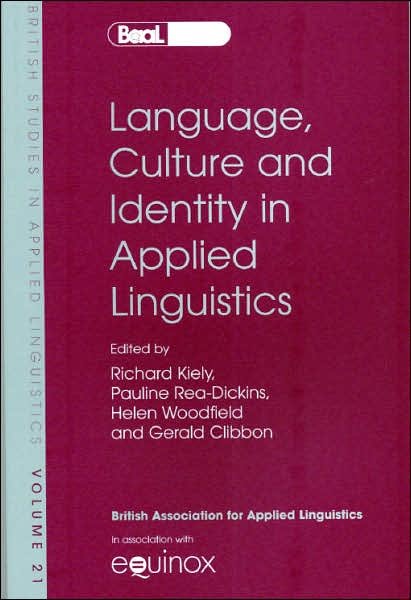 Cover for Kiely · Language, Culture and Identity in Applied Linguistics - British Studies in Applied Linguistics (Paperback Book) (2006)
