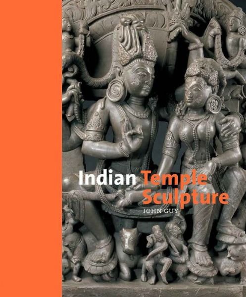 Cover for John Guy · Indian Temple Sculpture (Hardcover Book) [Revised edition] (2017)