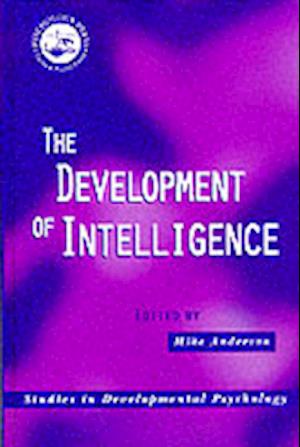 Development Intelligence (Studies in Developmental Psychology) - Mike Anderson - Books - Routledge - 9781857285192 - October 31, 1997