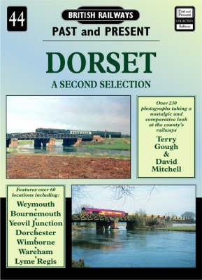 Cover for David Mitchell · Dorset: A Further Selection - British Railways Past &amp; Present S. (Taschenbuch) (2012)