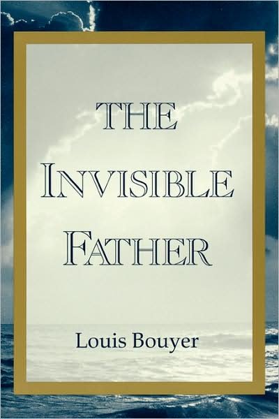 Cover for Louis Bouyer · The Invisible Father (Paperback Book) (2002)