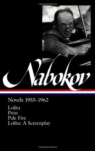 Cover for Vladimir Nabokov · Vladimir Nabokov: Novels 1955-1962 (LOA #88): Lolita / Lolita (screenplay) / Pnin / Pale Fire - Library of America Vladimir Nabokov Edition (Innbunden bok) (1996)