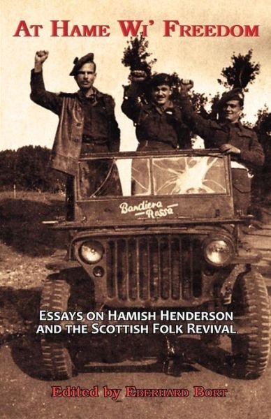 Cover for Owen Dudley Edwards · At Hame Wi' Freedom: Essays on Hamish Henderson and the Scottish Folk Revival (Paperback Book) (2012)