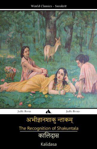 Cover for Kalidasa · The Recognition of Shakuntala (Classics of India) (Volume 1) (Sanskrit Edition) (Taschenbuch) [Sanskrit edition] (2013)