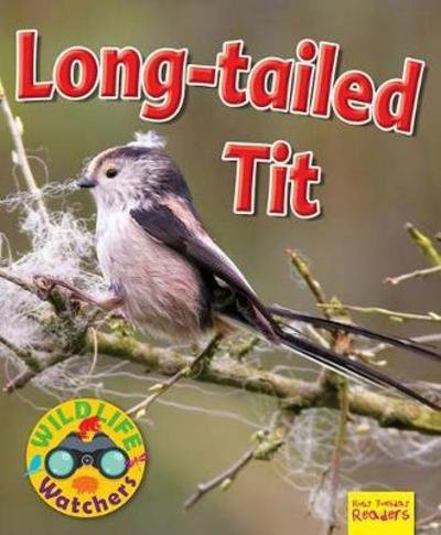Cover for Ruth Owen · Wildlife Watchers: Long-tailed tit - Ruby Tuesday Readers (Pocketbok) (2017)