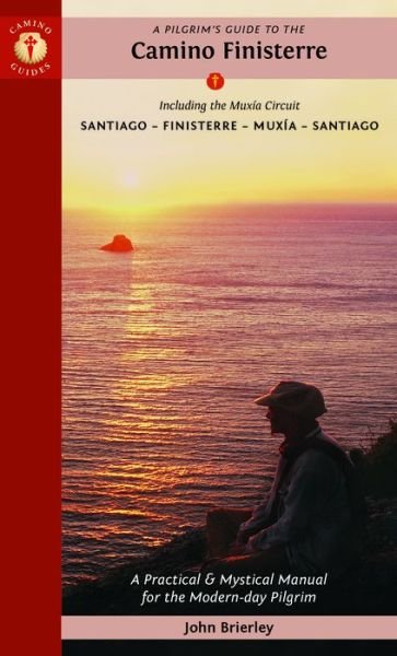 Cover for John Brierley · A Pilgrim's Guide to the Camino Finisterre: Including Muxia Circuit: Santiago - Finisterre - Muxia - Santiago (Paperback Bog) (2022)