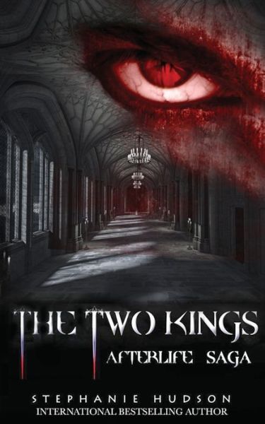 Cover for Stephanie Hudson · The Two Kings - Afterlife Saga (Paperback Book) (2020)