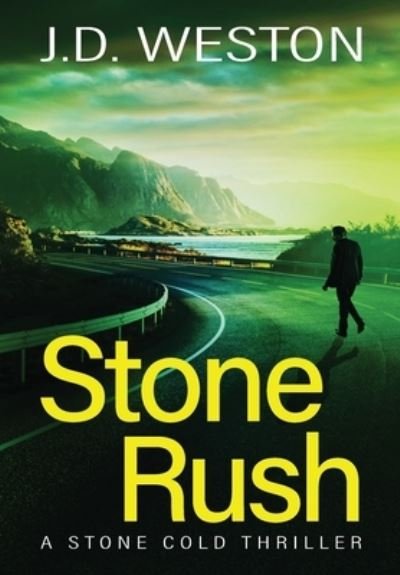 Cover for J.D. Weston · Stone Rush (Hardcover Book) (2020)