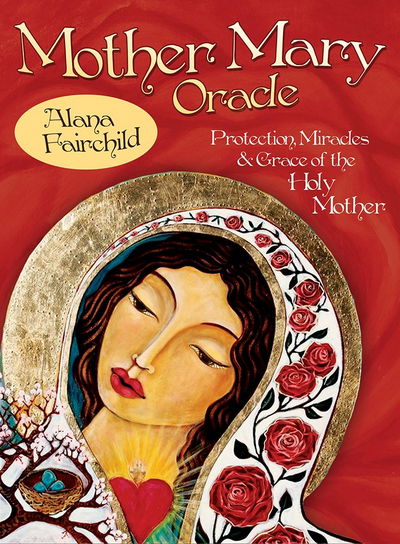 Mother Mary Oracle: Protection Miracles & Grace of the Holy Mother - Fairchild, Alana (Alana Fairchild) - Bøger - Blue Angel Gallery - 9781922161192 - 22. oktober 2014