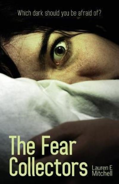 Cover for Lauren E Mitchell · The Fear Collectors (Paperback Book) (2019)