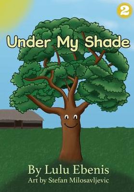 Cover for Lulu Ebenis · Under My Shade (Paperback Bog) (2018)