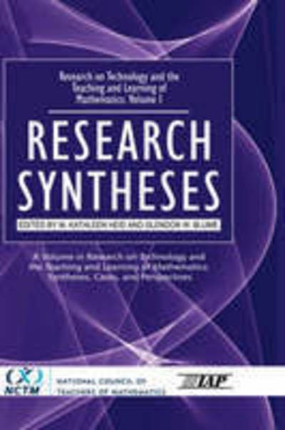 Cover for M Kathleen Heid · Research on Technology and the Teaching and Learning of Mathematics: Vol. 1, Research Syntheses (Hc) (Hardcover Book) (2008)
