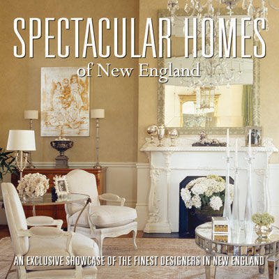 Cover for Panache Partners Llc · Spectacular Homes of New England: an Exclusive Showcase of the Finest Designers in New England (Hardcover Book) (2007)