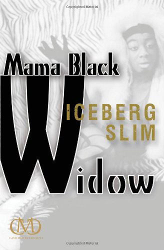 Cover for Iceberg Slim · Mama Black Widow (Taschenbuch) [Original edition] (2013)