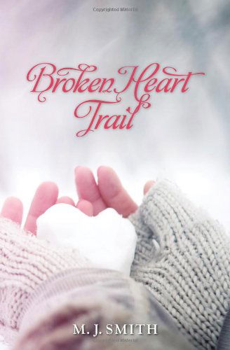 Cover for Marijo Smith · Broken Heart Trail (Paperback Book) (2012)