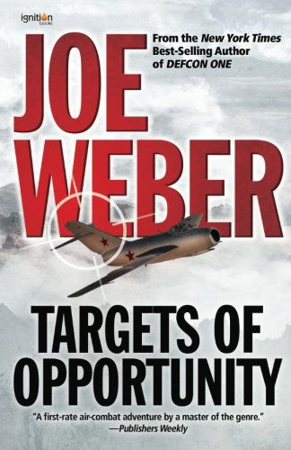 Cover for Joe Weber · Targets of Opportunity: a Novel (Paperback Book) (2013)