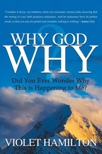 Cover for Violet Hamilton · Why God Why: Why is This Happening to Me? (Paperback Book) (2016)