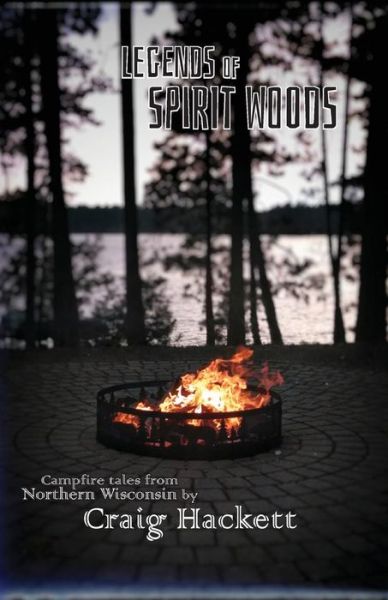 Cover for Craig Hackett · Legends of Spirit Woods (Paperback Book) (2016)