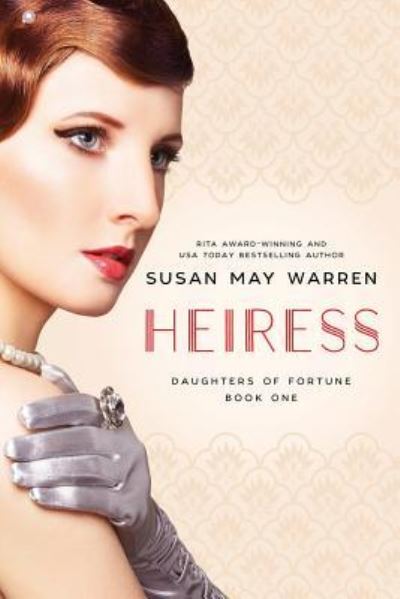 Cover for Susan May Warren · Heiress (N/A) (2017)