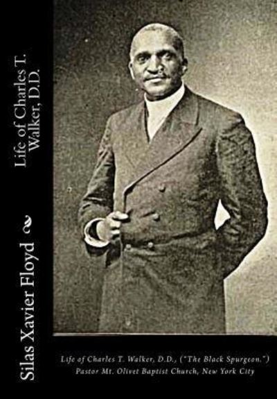 Cover for Silas Xavier Floyd · Life of Charles T. Walker, D.D. (Paperback Book) (2017)