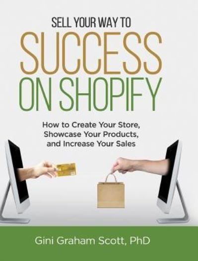 Cover for Gini Graham Scott · Sell Your Way to Success on Shopify (Gebundenes Buch) (2019)