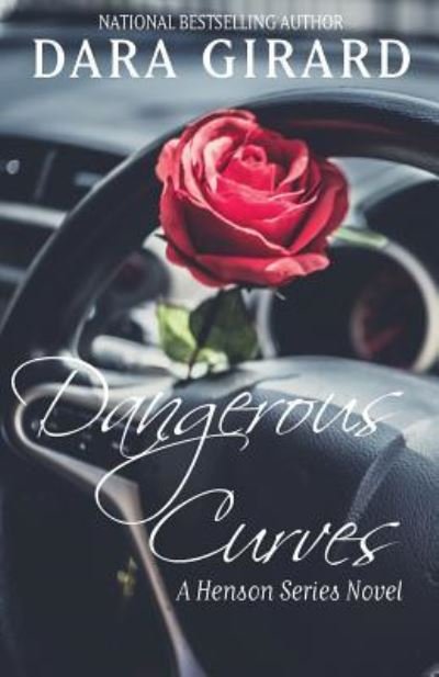 Cover for Dara Girard · Dangerous Curves (Paperback Book) (2018)