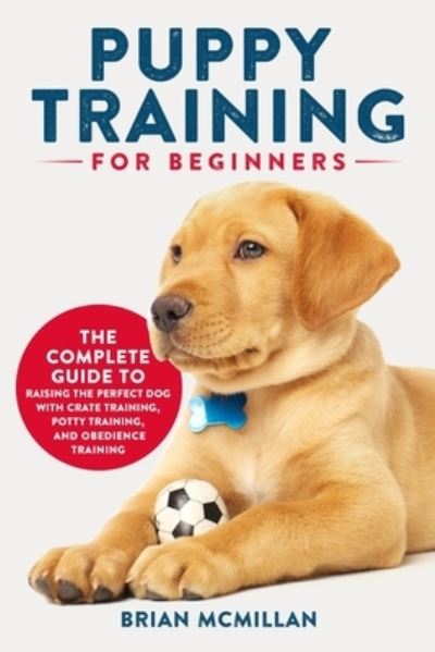 Cover for Brian McMillan · Puppy Training for Beginners (Paperback Book) (2021)