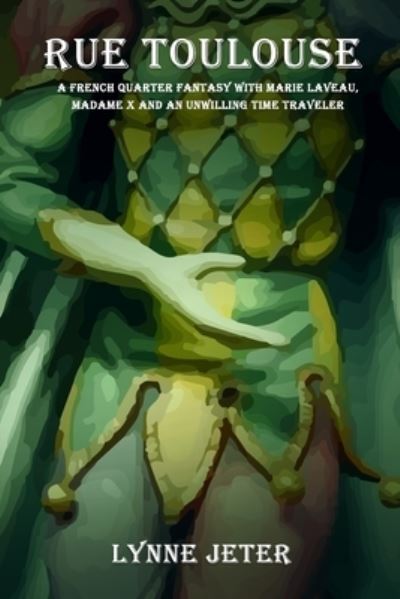 Cover for Lynne Jeter · Rue Toulouse (Paperback Book) (2022)