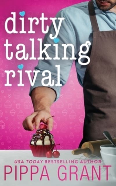 Cover for Pippa Grant · Dirty Talking Rival - Image (Buch) (2023)