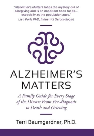 Cover for Terri Baumgardner · Alzheimer's Matters (Hardcover Book) (2021)