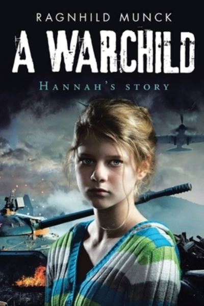 Cover for Ragnhild Munck · A Warchild (Paperback Book) (2022)