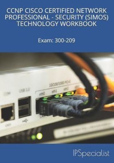 Cover for Ip Specialist · CCNP Cisco Certified Network Professional Security (Simos) Technology Workbook (Pocketbok) (2017)