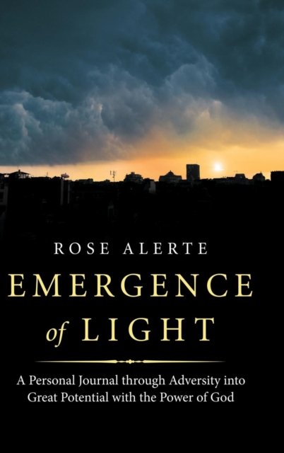 Cover for Rose Alerte · Emergence of Light (Hardcover bog) (2018)
