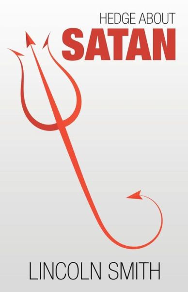 Cover for Lincoln Smith · Hedge About Satan (Paperback Book) (2019)